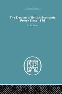 The Decline of British Economic Power Since 1870