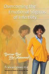 Overcoming the Emotional Stigmas of Infertility