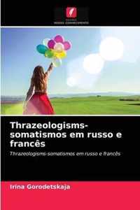 Thrazeologisms-somatismos em russo e frances