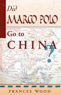 Did Marco Polo go To China