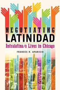 Negotiating Latinidad