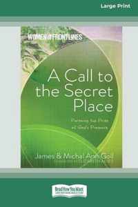 A Call to the Secret Place