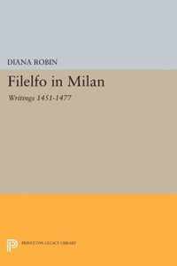 Filelfo in Milan - Writings 1451-1477