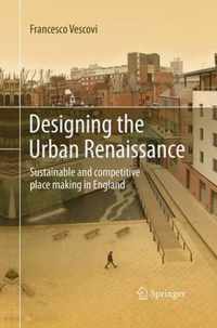 Designing the Urban Renaissance