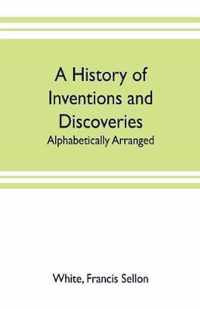 A history of inventions and discoveries