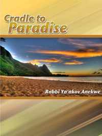 Cradle to Paradise