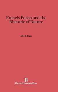 Francis Bacon and the Rhetoric of Nature