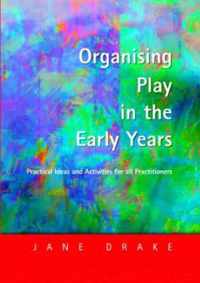 Organising Play in the Early Years