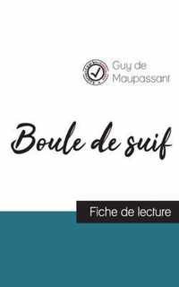 Boule de suif de Maupassant (fiche de lecture et analyse complete de l'oeuvre)