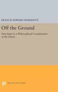 Off the Ground - First Steps to a Philosophical Consideration of the Dance