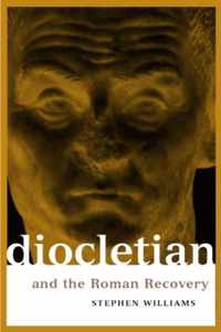 Diocletian and the Roman Recovery