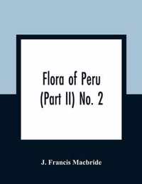 Flora of Peru (Part II) No. 2