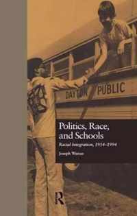 Politics, Race, and Schools