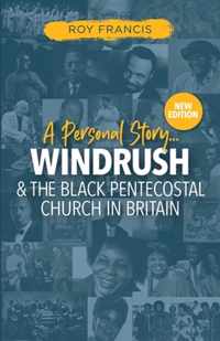 Windrush and the Black Pentecostal Church in Britain