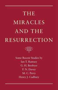 The Miracles and the Resurrection