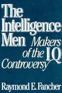 The Intelligence Men - Makers of the IQ Controversy (Paper)