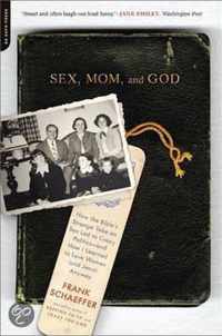 Sex, Mom, and God