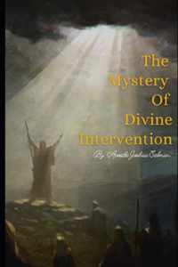 The Mystery of Divine Intervention
