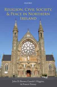 Religion, Civil Society, And Peace In Northern Ireland