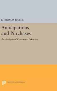 Anticipations and Purchases - An Analysis of Consumer Behavior