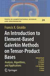 An Introduction to Element-Based Galerkin Methods on Tensor-Product Bases