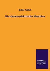 Die Dynamoelektrische Maschine