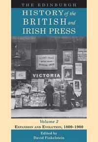 The Edinburgh History of the British and Irish Press: Expansion and Evolution, 1800-1900