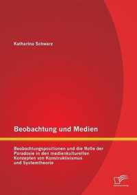 Beobachtung und Medien