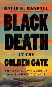 Black Death at the Golden Gate