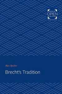 Brecht`s Tradition