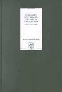 Cervantes' Los trabajos de Persiles y Sigismunda