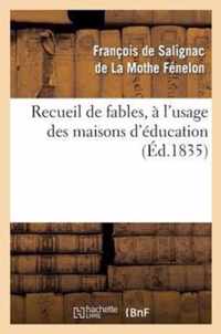 Recueil de Fables, A l'Usage Des Maisons d'Education