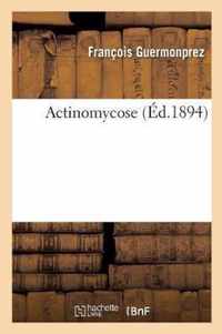 Actinomycose