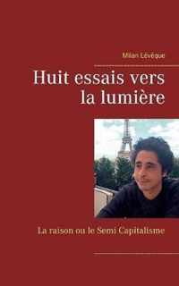 Huit essais vers la lumiere