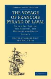 The Voyage of Francois Pyrard of Laval to the East Indies, the Maldives, the Moluccas and Brazil