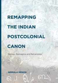 Remapping the Indian Postcolonial Canon