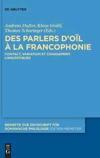 Des Parlers d'Oil A La Francophonie