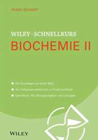 Wiley-Schnellkurs Biochemie II