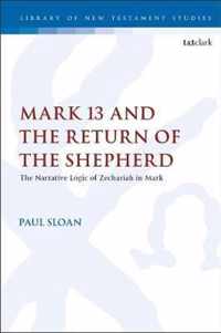 Mark 13 and the Return of the Shepherd