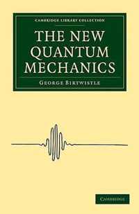 The New Quantum Mechanics