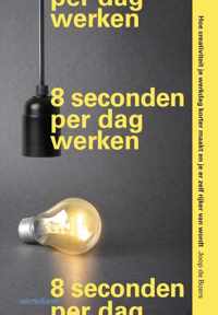 8 seconden per dag werken