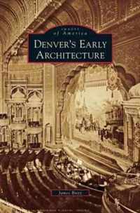 Denver's Early Architecture