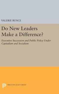 Do New Leaders Make a Difference? - Executive Succession and Public Policy Under Capitalism and Socialism