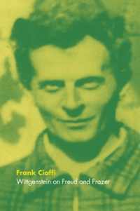 Wittgenstein on Freud and Frazer