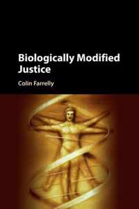 Biologically Modified Justice