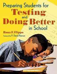 Preparing Students for Testing and Doing Better in School