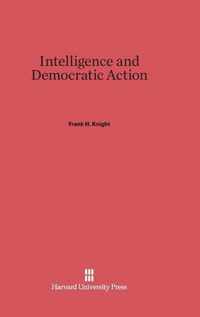 Intelligence and Democratic Action