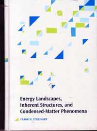 Energy Landscapes, Inherent Structures, and Condensed-Matter Phenomena