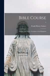 Bible Course: Outline and Notes