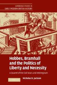 Hobbes, Bramhall and the Politics of Liberty and Necessity